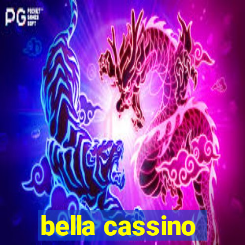 bella cassino